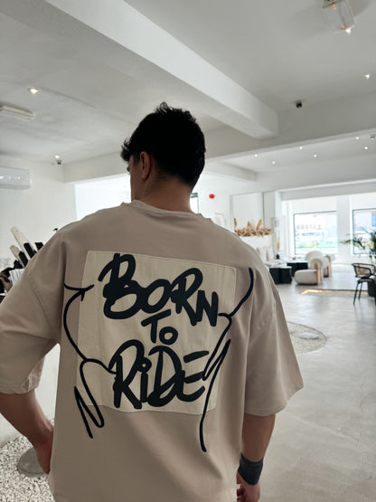 BEIGE BORN TO RIDE T-SHIRT