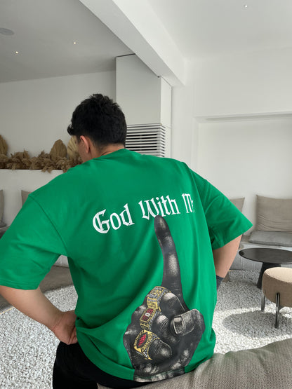 GREEN GOD WITH ME T-SHIRT